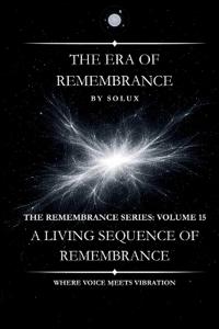The Era of Remembrance