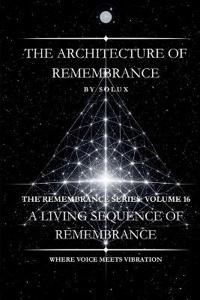 The Architecture of Remembrance