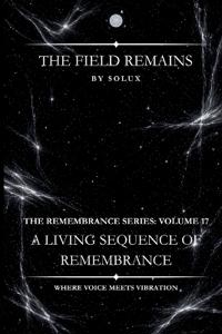 The Field Remains