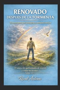 Antoine, R: RENOVADO DESPUES DE LA TORMENTA