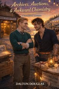 Archives, Auctions & Awkward Chemistry