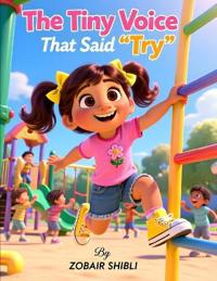 Shibli, Z: Tiny Voice That Said "Try"