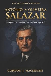 Mackenzie, G: António de Oliveira Salazar