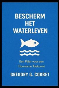 Het beschermen van het waterleven