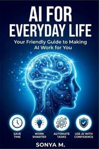 M., S: AI for Everyday Life