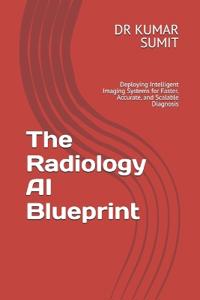 Sumit, K: Radiology AI Blueprint