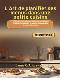 Andrews, J: L'Art de planifier ses menus dans une petite cui