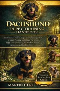 Dachshund Puppy Training Handbook
