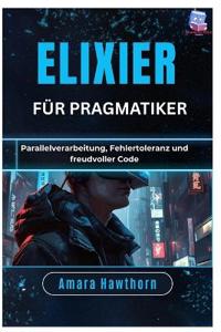 Elixier für Pragmatiker