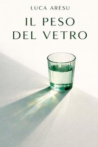 Aresu, L: Peso del Vetro