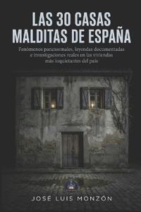 Monzón, J: 30 Casas Malditas de España