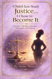 Boston, I: I Didn't Just Study Justice... I Chose to Become