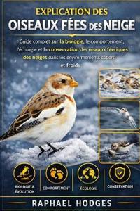 Explication Des Oiseaux Fées Des Neige