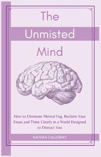 The Unmisted Mind