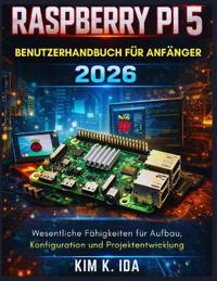 Raspberry Pi 5 Benutzerhandbuch Für Anfänger 2026
