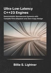 Ultra-Low-Latency C++23 Engines