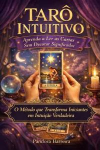Barreira, P: Tarô Intuitivo