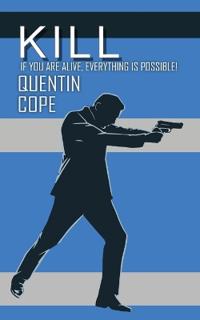 Cope, Q: Kill