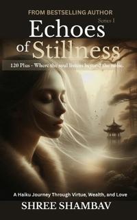 Echoes of Stillness