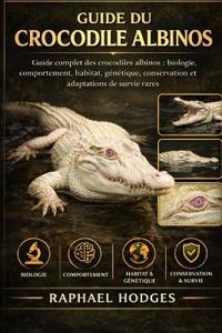 Guide Du Crocodile Albinos