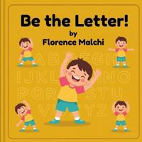 Malchi, F: Be the Letter!