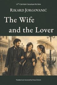 Jorgovani¿, R: Wife And The Lover