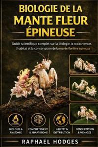 Biologie de la Mante Fleur Épineuse