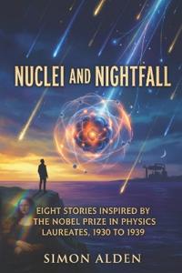 Alden, S: NUCLEI AND NIGHTFALL