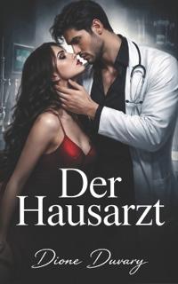 Der Hausarzt (Dark Romance)