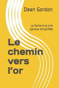 Gordon, D: Chemin vers l'or