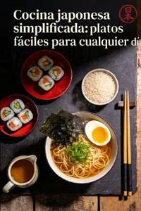 Vega, E: Cocina japonesa simplificada