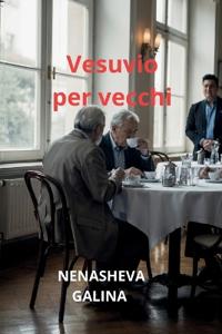 Nenasheva, G: Vesuvio per vecchi