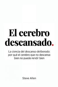 Allen, S: Cerebro descansado