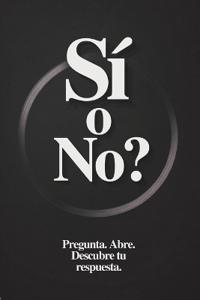 Moquete, G: ¿Sí o No? El Libro de Respuestas para Decisiones