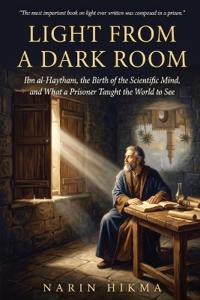 Hikma, N: Light from a Dark Room