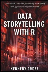 Data Storytelling with R