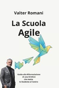 Romani, V: Scuola Agile