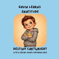 Cartwright, D: Gavin Learns Gratitude