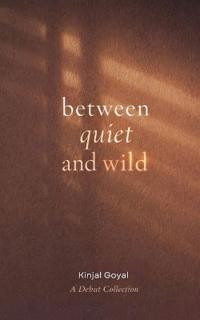 between quiet and wild