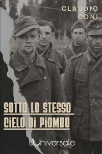 Sotto lo stesso cielo di piombo