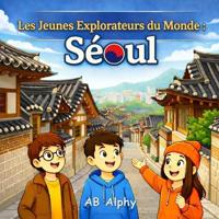 Alphy, A: Jeunes Explorateurs du Monde