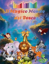 Il Magico Mondo del Bosco