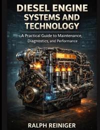Reiniger, R: Diesel Engine Systems and Technology