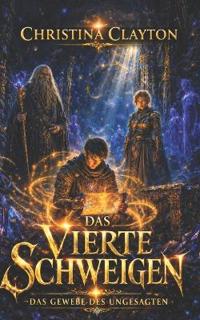 Das vierte Schweigen