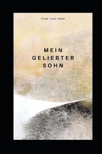 Mein geliebter Sohn