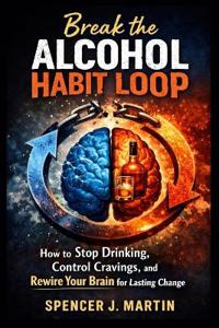 Break the Alcohol Habit Loop