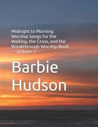 Hudson, B: Midnight to Morning
