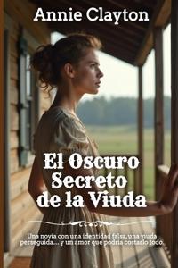 Clayton, A: Oscuro Secreto de la Viuda
