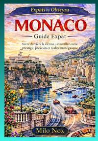 Nox, M: MONACO Guide Expat