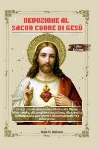 D. Nelson, D: DEVOZIONE AL SACRO CUORE DI GESÙ
